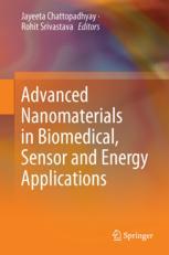 Advanced Nanomaterials In Biomedical Sensor And Energy Applications 1st Edition Jayeeta Chattopadhyay