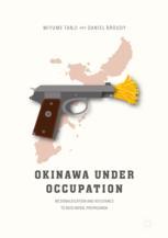 Okinawa Under Occupation Mcdonaldization And Resistance To Neoliberal Propaganda 1st Edition Miyume Tanji