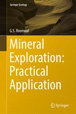 Mineral Exploration Practical Application 1st Edition Gs Roonwal Auth