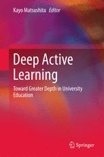 Deep Active Learning Toward Greater Depth In University Education 1st Edition Kayo Matsushita Eds