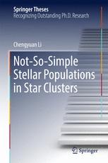 Notsosimple Stellar Populations In Star Clusters 1st Edition Chengyuan Li Auth