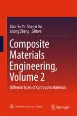 Composite Materials Engineering Volume 2 Different Types Of Composite Materials 1st Edition Xiaosu Yi