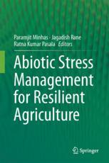 Abiotic Stress Management For Resilient Agriculture 1st Edition Paramjit Singh Minhas