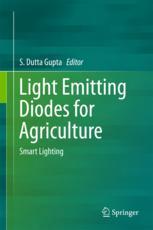 Light Emitting Diodes For Agriculture Smart Lighting 1st Edition S Dutta Gupta Eds