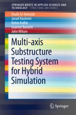 Multiaxis Substructure Testing System For Hybrid Simulation 1st Edition Riadh Almahaidi Et Al