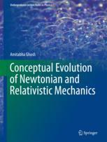 Conceptual Evolution Of Newtonian And Relativistic Mechanics 1st Edition Amitabha Ghosh