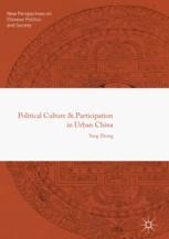 Political Culture And Participation In Urban China 1st Edition Yang Zhong Auth