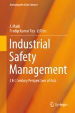 Industrial Safety Management 21st Century Perspectives Of Asia 1st Edition J Maiti