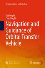 Navigation And Guidance Of Orbital Transfer Vehicle 1st Edition Xuefeng Li