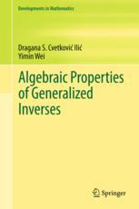 Algebraic Properties Of Generalized Inverses 1st Edition Dragana S Cvetkoviili