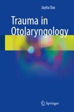 Trauma In Otolaryngology 1st Edition Jayita Das Auth