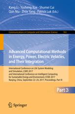 Advanced Computational Methods In Energy Power Electric Vehicles And Their Integration International Conference On Life System Modeling And Simulation Lsms 2017 And International Conference On Intelligent Computing For Sustainable Energy And Environ 1st Edition Kang Li