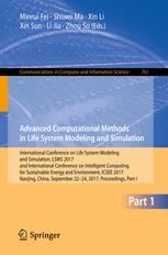 Advanced Computational Methods In Life System Modeling And Simulation International Conference On Life System Modeling And Simulation Lsms 2017 And International Conference On Intelligent Computing For Sustainable Energy And Environment Icsee 2017 Na 1st Edition Minrui Fei