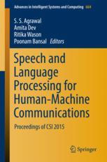 Speech And Language Processing For Humanmachine Communications Proceedings Of Csi 2015 1st Edition S S Agrawal