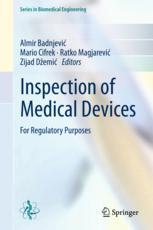Inspection Of Medical Devices For Regulatory Purposes 1st Edition Almir Badnjevi