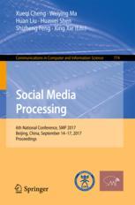 Social Media Processing 6th National Conference Smp 2017 Beijing China September 1417 2017 Proceedings 1st Edition Xueqi Cheng