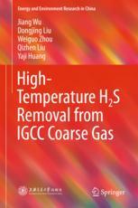 Hightemperature H2s Removal From Igcc Coarse Gas 1st Edition Jiang Wu