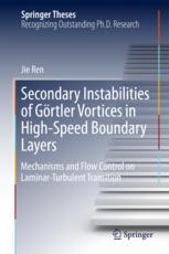 Secondary Instabilities Of Grtler Vortices In Highspeed Boundary Layers Mechanisms And Flow Control On Laminarturbulent Transition 1st Edition Jie Ren Auth