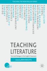 Teaching Literature Text And Dialogue In The English Classroom 1st Edition Ben Knights Eds