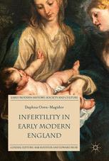 Infertility In Early Modern England 1st Edition Daphna Orenmagidor Auth
