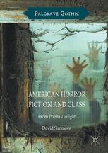 American Horror Fiction And Class From Poe To Twilight 1st Edition David Simmons Auth