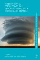 International Perspectives On Teachers Living With Curriculum Change 1st Edition Martin Wedell