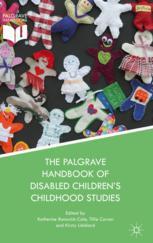 The Palgrave Handbook Of Disabled Childrens Childhood Studies 1st Edition Katherine Runswickcole