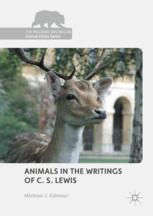 Animals In The Writings Of C S Lewis 1st Edition Michael J Gilmour Auth