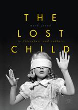 The Lost Child In Literature And Culture 1st Edition Mark Froud Auth