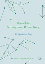 Research In Security Sector Reform Policy The Case Of Sierra Leone 1st Edition Andrea Edoardo Varisco Auth
