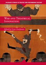 War And Theatrical Innovation 1st Edition Victor Emeljanow Eds