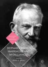 Bernard Shaws Marriages And Misalliances 1st Edition Robert A Gaines Eds