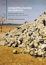 Cosmopolitanism In Conflict Imperial Encounters From The Seven Years War To The Cold War 1st Edition Dina Gusejnova Eds