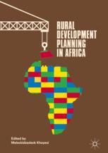 Rural Development Planning In Africa 1st Edition Meleckidzedeck Khayesi Eds