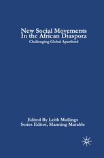 New Social Movements In The African Diaspora Challenging Global Apartheid 1 Softcover Reprint Leith Mullings