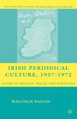 Irish Periodical Culture 19371972 Genre In Ireland Wales And Scotland 1st Edition Malcolm Ballin Auth