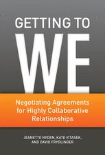 Getting To We Negotiating Agreements For Highly Collaborative Relationships 1st Edition Jeanette Nyden