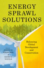 Energy Sprawl Solutions Balancing Global Development And Conservation 1st Edition Joseph M Kiesecker