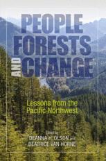 People Forests And Change Lessons From The Pacific Northwest 1st Edition Deanne H Olson