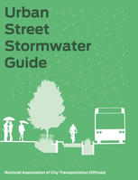 Urban Street Stormwater Guide 1st Edition Nacto
