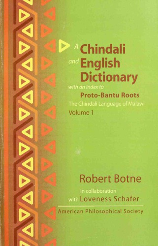 A Chindali And English Dictionary With An Index To Protobantu Roots Robert Botne