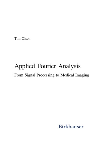 Applied Fourier Analysis From Signal Processing To Medical Imaging Tim Olson