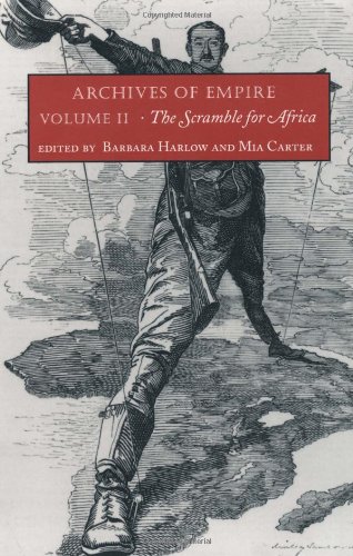 Archives Of Empire Volume 2 The Scramble For Africa Barbara Harlow