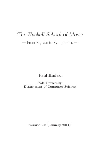 The Haskell School Of Music From Signals To Symphonies V 26 Paul Hudak