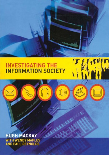 Investigating Information Society Hugh Mackay Et Al