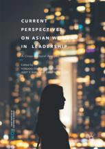 Current Perspectives On Asian Women In Leadership A Crosscultural Analysis 1st Edition Yonjoo Cho