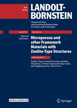 Microporous And Other Framework Materials With Zeolitetype Structures Zeolitetype Crystal Structures And Their Chemistry 25 New Framework Type Codes And Supplements For Vols B To G 1st Edition W H Baur