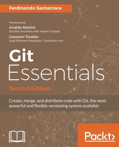 Git Essentials 2nd Revised Ferdinando Santacroce