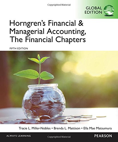 Horngrens Financial And Managerial Accounting The Financial Chapters 5th Global Tracie L Millernobles