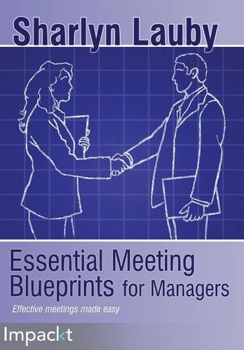 Essential Meetings Blueprints For Managers Sharlyn Lauby